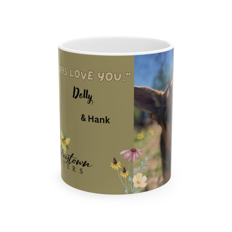 Personalized Pet Love Ceramic Mug - Hank Will Always Love You